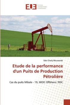 Paperback Etude de la performance d'un Puits de Production Pétrolière [French] Book