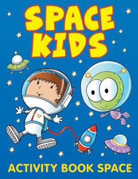 Paperback Space Kids: Activity Book Space Book