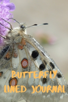 Butterfly Lined Journal : Cool Colourful Lined Journal, 120 Pages, 6 X 9, Blank Butterfly Journal to Write In