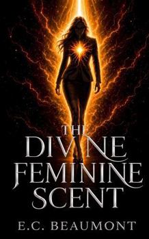 Paperback The Divine Feminine Scent: Paranormal Femdom Romance Book