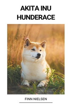 Paperback Akita Inu (Hunderace) [Danish] Book