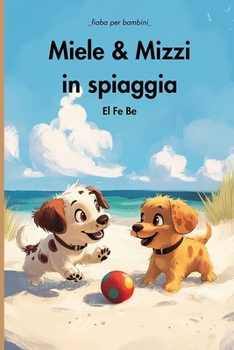 Paperback Miele & Mizzi in spiaggia [Italian] Book