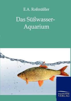 Paperback Das Süßwasser-Aquarium [German] Book