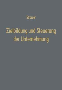 Paperback Zielbildung Und Steuerung Der Unternehmung [German] Book