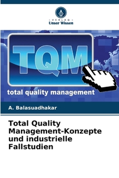 Paperback Total Quality Management-Konzepte und industrielle Fallstudien [German] Book