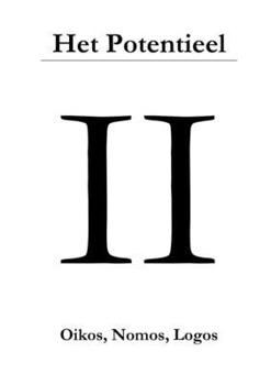 Paperback Het Potentieel II: Oikos, Nomos, Logos [Dutch] Book