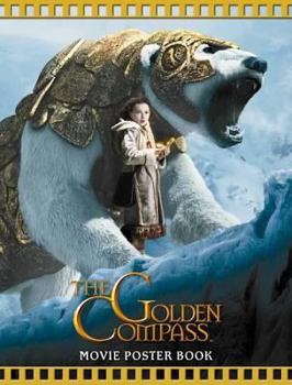 The "Golden Compass" Movie Poster Book (Golden Compass) - Book  of the Golden Compass