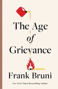 Hardcover The Age of Grievance Book