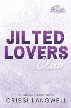 Paperback The Jilted Lovers Club: Discreet Cover Edition Book