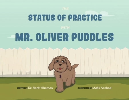 Paperback The Status of Practice with Mr. Oliver Puddles: Volume 1 Book