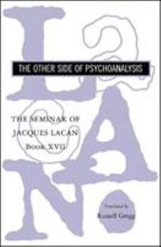 Paperback The Seminar of Jacques Lacan: The Other Side of Psychoanalysis Book