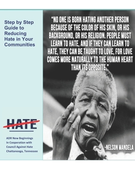 Paperback Step by Step Guide to Reducing Hate in Your Communities: American Diversity Report Book