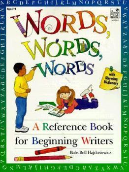 Paperback Words, Words, Words: A Reference Book for Beginning Writers Book