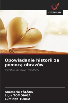 Paperback Opowiadanie historii za pomocą obrazów [Polish] Book