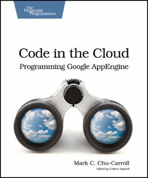 Paperback Code in the Cloud: Programming Google App Enging Book