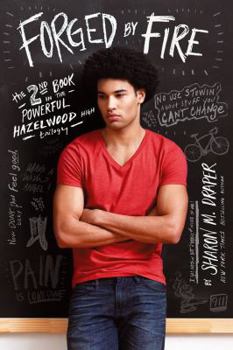 Forged by Fire (Hazelwood High, #2) - Book #2 of the Hazelwood High