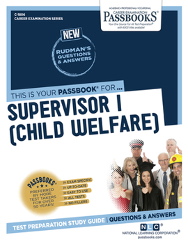 Paperback Supervisor I (Child Welfare) (C-1806): Passbooks Study Guide Volume 1806 Book