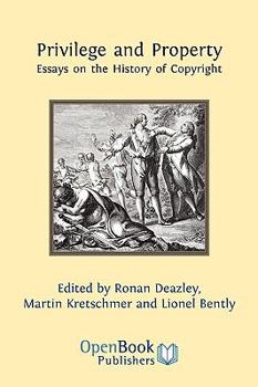 Paperback Privilege and Property. Essays on the History of Copyright Book