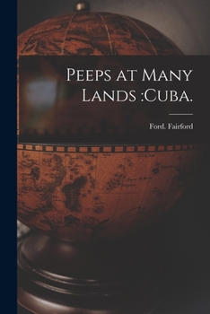 Peeps at Many Lands: Cuba. - Book  of the Peeps at Many Lands