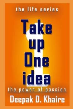 Paperback Take up One idea: the power of passion Book