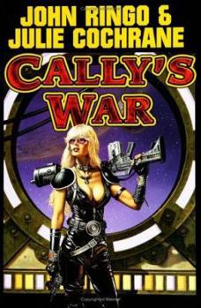 Cally's War (Posleen War: Cally's War, #1) - Book #6 of the Legacy of the Aldenata