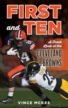 Hardcover First and Ten: A Fresh Look at the Cleveland Browns Book