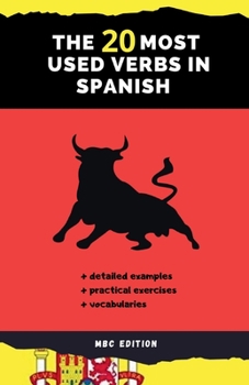 Paperback The 20 Most Used Verbs in Spanish: Your Key to Language Proficiency Book