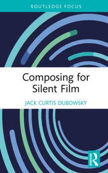 Hardcover Composing for Silent Film Book