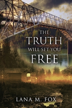 Paperback The Truth Will Set You Free: An unputdownable mystery novel with breath-taking twists and turns Book