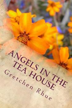 Paperback Angels in the Tea House Book