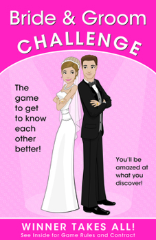 Paperback Bride & Groom Challenge: The Game of Who Knows Who Better (Winner Takes All) Book