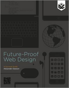 Paperback Future-Proof Web Design: A Survival Guide Book