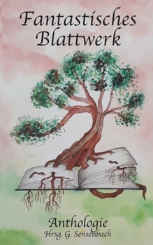 Paperback Fantastisches Blattwerk: Anthologie [German] Book