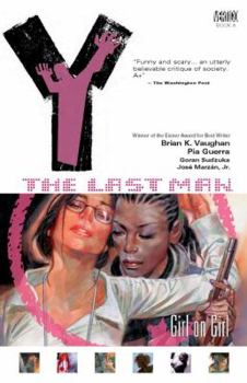 Y: The Last Man Vol. 6: Girl on Girl - Book #6 of the Y: The Last Man