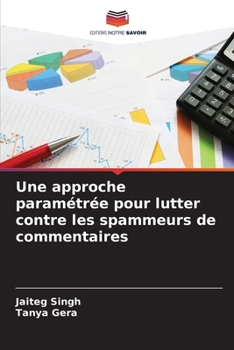 Paperback Une approche paramétrée pour lutter contre les spammeurs de commentaires [French] Book