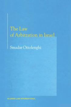 Hardcover The Law of Arbitration in Israel Book