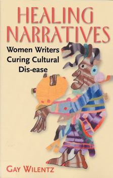 Paperback Healing Narratives: Women Writers Curing Cultural Dis-ease Book