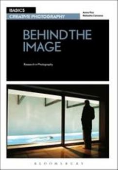 Paperback Basics Creative Photography 03: Behind the Image: Research in Photography Book
