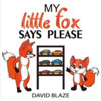 My Little Fox Says Please - Book  of the My Fox