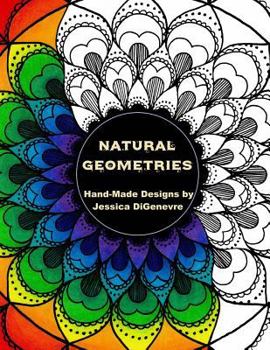 Paperback Natural Geometries: Hand-Made Designs by Jessica DiGenevre Book
