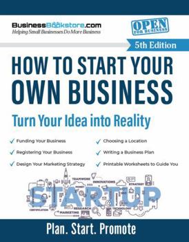 Paperback How to Start Your Own Business: Turn Your Idea into Reality Book