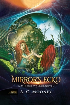 Paperback Mirror's Ecko (Mirror Walker Series) Book