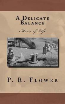 Paperback A Delicate Balance: Music of Life Book