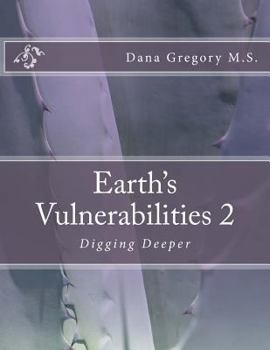 Paperback Earth"s Vulnerabilities 2: Digging Deeper Book