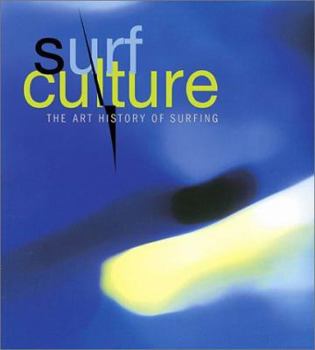 Paperback Surf Culture: The Art History of Surfing Book