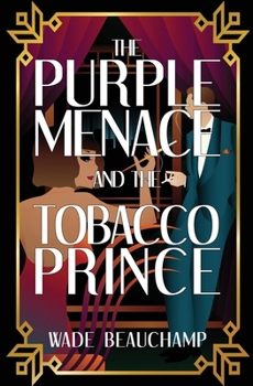 Paperback The Purple Menace and the Tobacco Prince Book