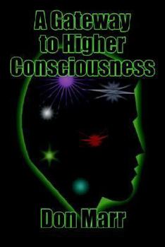 Paperback A Gateway to Higher Consciousness Book