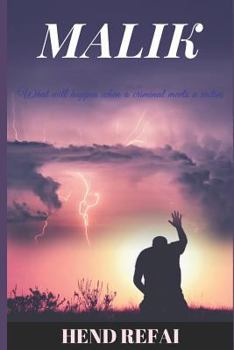 Paperback Malik: What Will Happen When a Criminal Meets a Victim Book