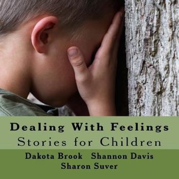 Paperback Dealing With Feelings: Stories for Children Book