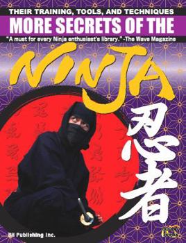 Paperback More Secrets of the Ninja: Their Training, Tools and Techniques Book